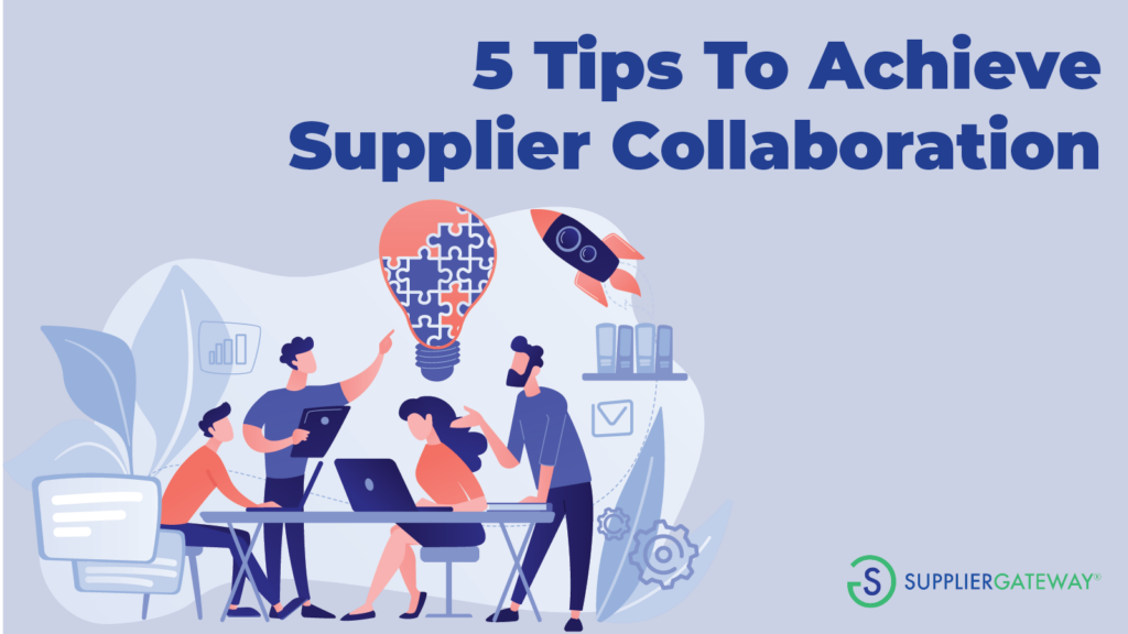 5 Tips To Achieve Supplier Collaboration